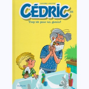 Cédric : Tome 35, Trop tôt pour toi, gamin !