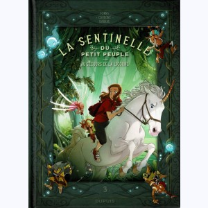 La sentinelle du Petit Peuple : Tome 3, Au secours de la licorne