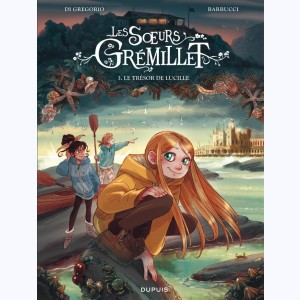 Les sœurs Grémillet : Tome 3, Le trésor de Lucille