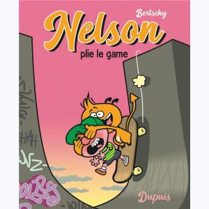 Nelson (petit format) : Tome 4, Plie le game