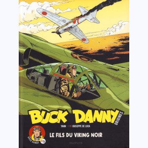 Buck Danny - Origines : Tome 2, Buck Danny 2/2 - Le fils du Viking noir