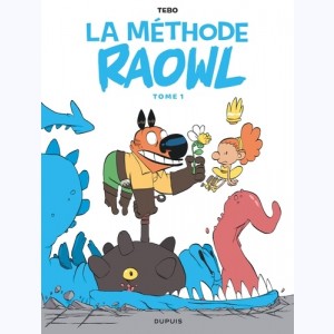 La méthode Raowl : Tome 1