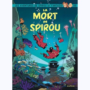 Spirou et Fantasio : Tome 56, La mort de Spirou