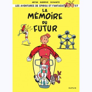 Spirou et Fantasio : Tome 57, La mémoire du futur