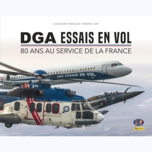 Zephyr - Beau-Livre, DGA essais en vol - 80 ans au service de la France