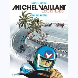 Michel Vaillant - Légendes : Tome 2, L'âme des pilotes