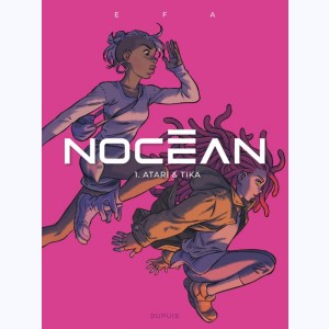 Nocéan : Tome 1, Atari et Tika