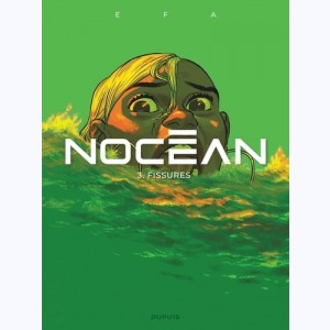 Nocéan : Tome 3, Fissures