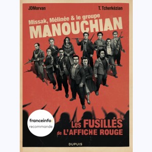 Missak, Mélinée et le groupe Manouchian, Les fusillés de l'affiche rouge