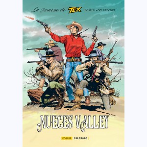 La jeunesse de Tex Willer : Tome 5, Nueces Valley