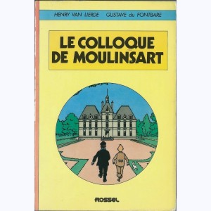 Hergé, Le colloque de Moulinsart