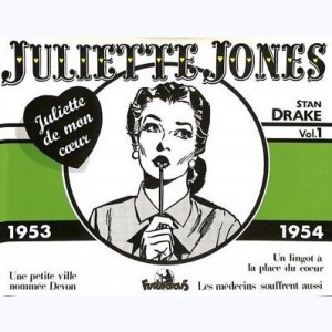 Juliette Jones : Tome 1, 1953 - 1954