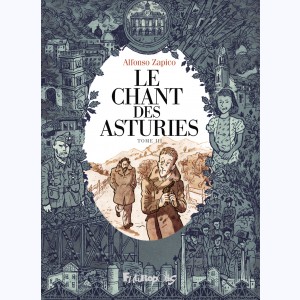 Le chant des Asturies : Tome 3