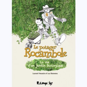 Le potager Rocambole, La vie d'un jardin biologique