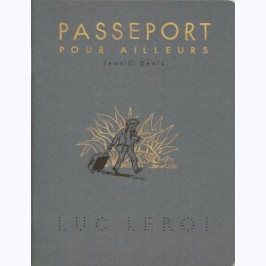 Reliefs de l'ancien monde, Passeport pour ailleurs