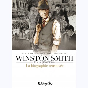 Une vie - Winston Smith (1903-1984). La biographie retrouvée : Tome (1 à 5), Intégrale