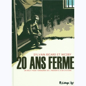 20 ans ferme, Un récit pour témoigner de l'indignité d'un système