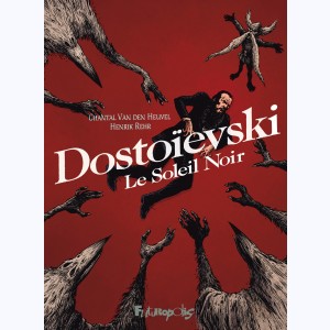 Dostoievski, Le Soleil Noir