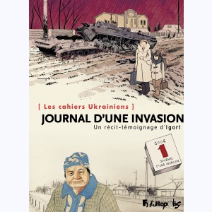 Les Cahiers Ukrainiens, Journal d'une invasion