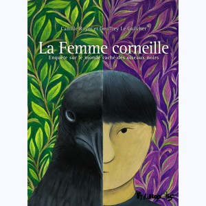 La Femme corneille, Enquête sur le monde caché des oiseaux noirs