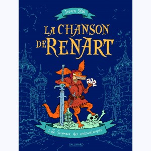 La chanson de Renart : Tome 1, Le seigneur des entourloupes