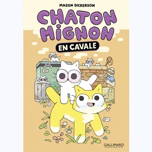 Chaton mignon, En cavale