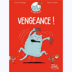 Le chat Pelote : Tome 2, Vengeance !