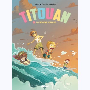 Titouan : Tome 2, La bonne vague