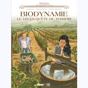 Biodynamie, le vin en quête de terroir