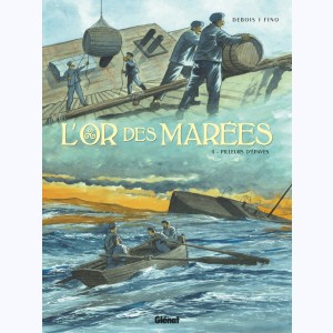 L'Or des marées : Tome 4, Pilleurs d'épaves