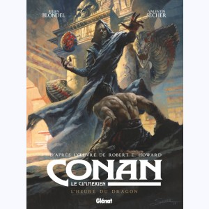 Conan le Cimmérien : Tome 12, L'heure du Dragon