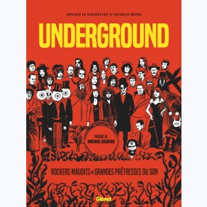 Underground (Moog), Rockers Maudits et Grandes Prêtresses du Son