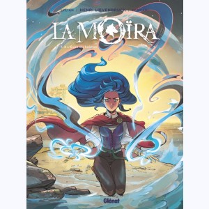 La Moïra : Tome 3, L'éveil du Saîman