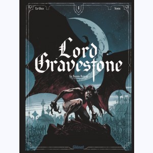 Lord Gravestone : Tome 1, Le baiser rouge