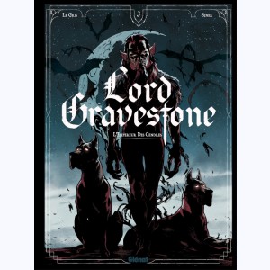 Lord Gravestone : Tome 3, L'empereur des cendres