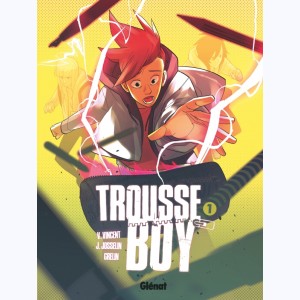 Trousse Boy : Tome 1, Le garçon qui était une trousse