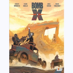 Bomb X : Tome 2, Le conquérant