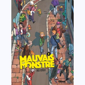 Mauvais Monstre : Tome 1