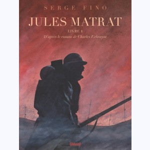 Jules Matrat : Tome 1