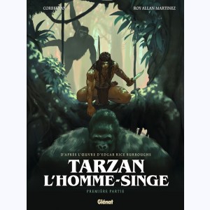 Tarzan, l'homme-singe : Tome 1