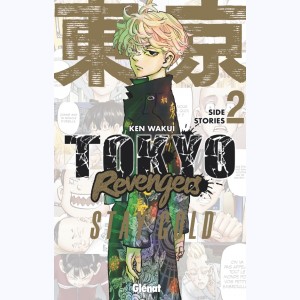 Tokyo Revengers - Side Stories : Tome 2, Stay Gold