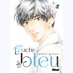 Une touche de bleu : Tome 2