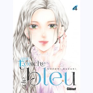 Une touche de bleu : Tome 4