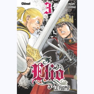 Elio le fugitif : Tome 3