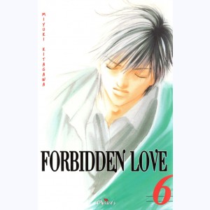 Forbidden Love : Tome 6