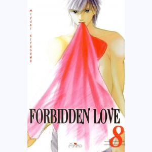 Forbidden Love : Tome 8