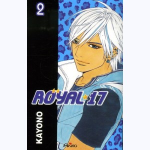 Royal 17 : Tome 2