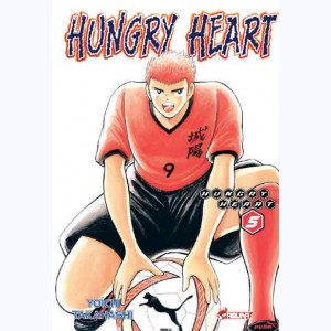 Hungry Heart : Tome 5