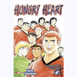 Hungry Heart : Tome 6