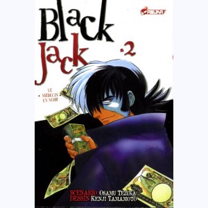 Blackjack, le médecin en noir : Tome 2